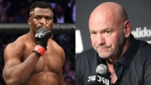 UFC Francis Ngannou en rajoute une couche sur Dana White